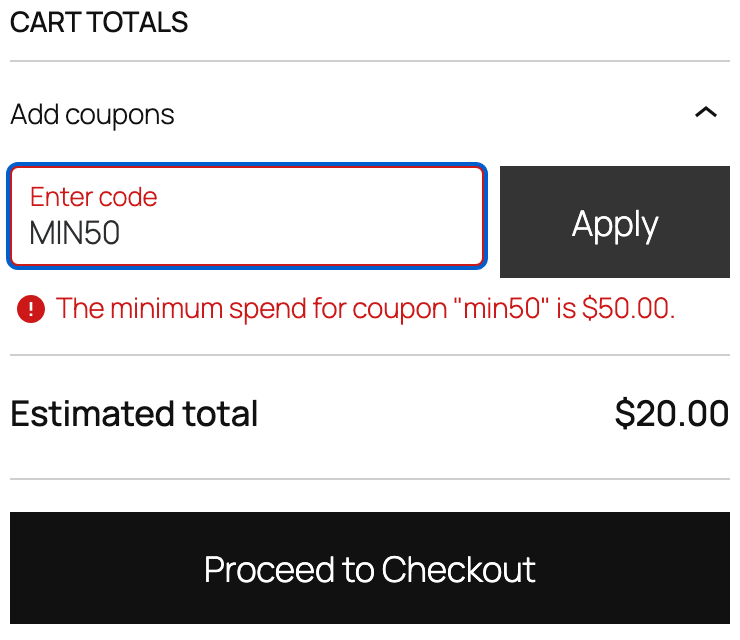 The WooCommerce Cart block in our lab with MIN50 in the code box and the red line The minimum spend for coupon min50 is $50.00 under it, total still $20.00