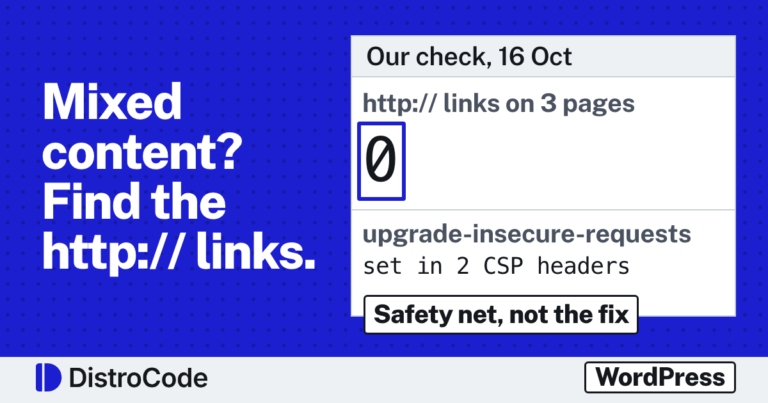 Card reading Mixed content? Find the http:// links first, next to two rows from our 16 Oct 2026 check: http:// strings on 3 live pages: 0, and upgrade-insecure-requests: no fallback to http.
