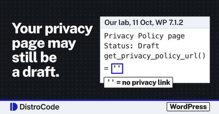 A result panel from our WordPress 7.1.2 test site, dated 11 Oct 2026, showing the Privacy Policy page with status Draft and the privacy link function returning an empty string.